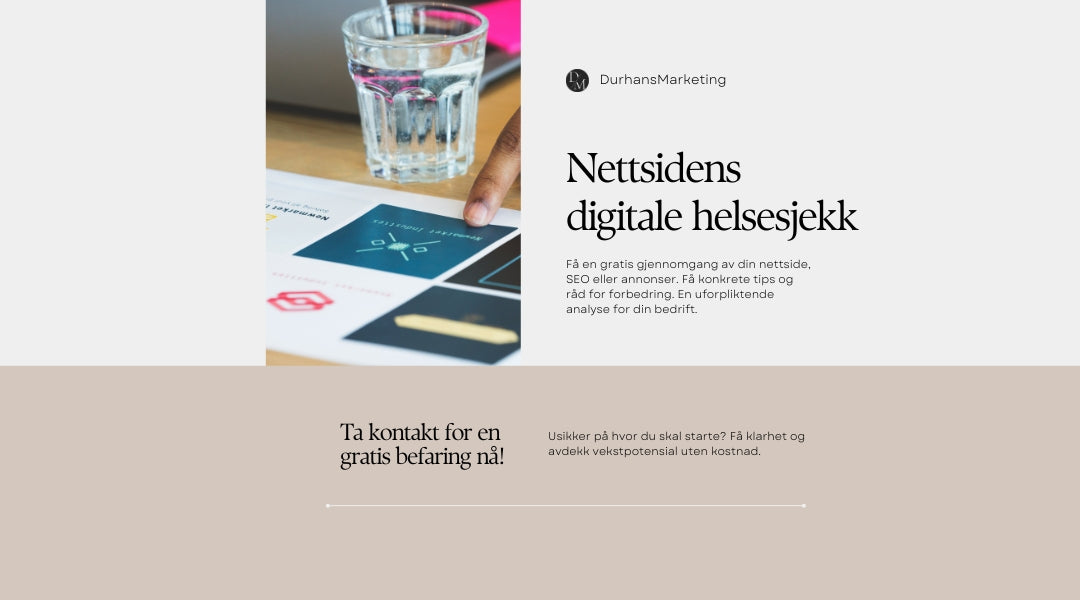 Gratis digital befaring | Få en uforpliktende gjennomgang av din markedsføring