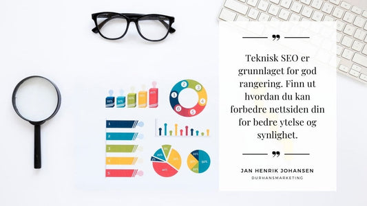 Hva er teknisk SEO og hvorfor er dette viktig for nettsiden