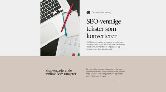 Innholdsproduksjon til nettside - SEO-tekster og profesjonelle produktbilder